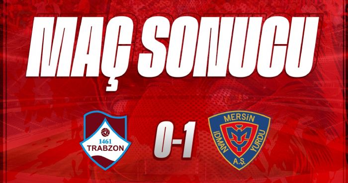 Mersin dmanyurdu, 1461 Trabzon FK’y Tek Golle Geti